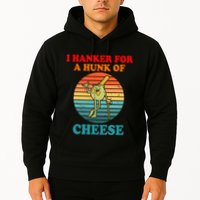 I Hanker For A Hunk Of Cheese Retro Apparel Hoodie