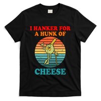 I Hanker For A Hunk Of Cheese Retro Apparel T-Shirt
