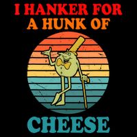 I Hanker For A Hunk Of Cheese Retro Apparel Bucket Hat