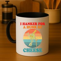 I Hanker For A Hunk Of Cheese Retro Apparel Mug