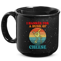 I Hanker For A Hunk Of Cheese Retro Apparel 15oz Campfire Ceramic Mug