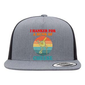 I Hanker For A Hunk Of Cheese Retro Apparel Flat Bill Trucker Hat