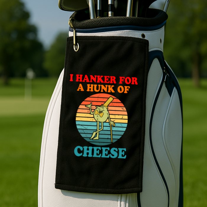 I Hanker For A Hunk Of Cheese Retro Apparel Golf Towel