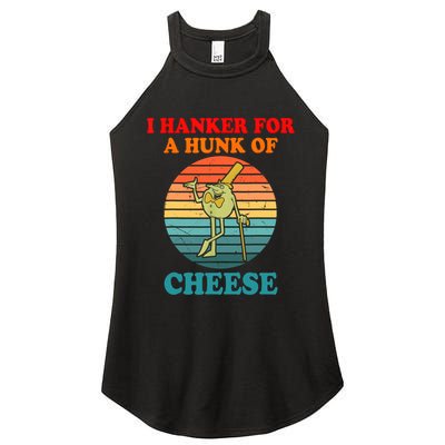 I Hanker For A Hunk Of Cheese Retro Apparel Women's Perfect Tri Rocker Tank