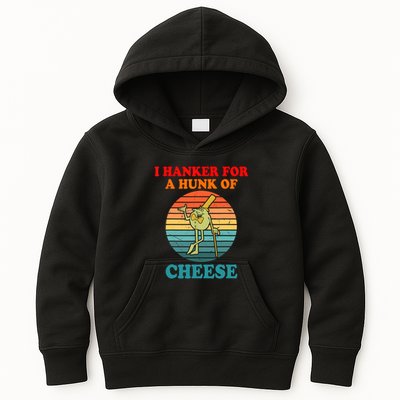 I Hanker For A Hunk Of Cheese Retro Apparel Kids Hoodie