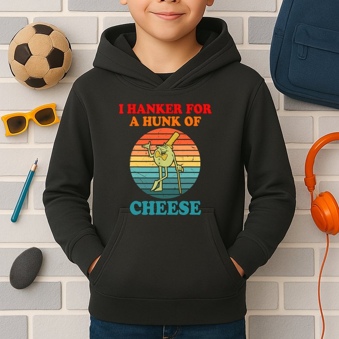 I Hanker For A Hunk Of Cheese Retro Apparel Kids Hoodie