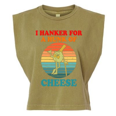 I Hanker For A Hunk Of Cheese Retro Apparel Garment-Dyed Women's Muscle Tee