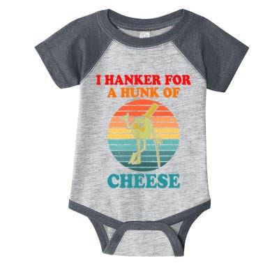 I Hanker For A Hunk Of Cheese Retro Apparel Infant Baby Jersey Bodysuit