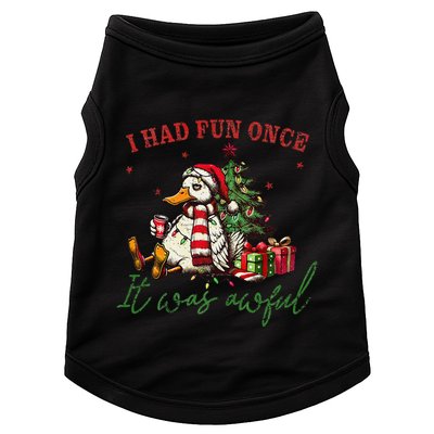 I Had Fun Once It Was Awful Xmas Christmas Duck Doggie Tank