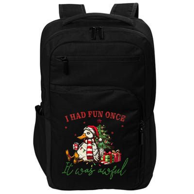 I Had Fun Once It Was Awful Xmas Christmas Duck Impact Tech Backpack