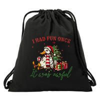 I Had Fun Once It Was Awful Xmas Christmas Duck Drawstring Bag