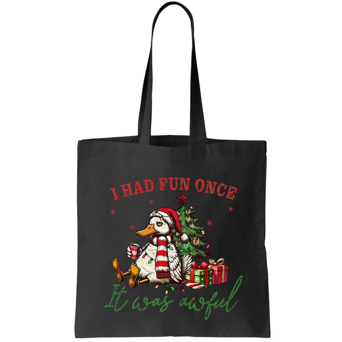 I Had Fun Once It Was Awful Xmas Christmas Duck Bag