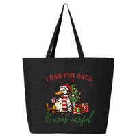 I Had Fun Once It Was Awful Xmas Christmas Duck 25L Jumbo Tote