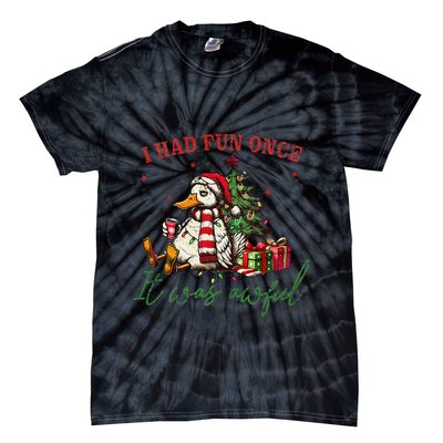 I Had Fun Once It Was Awful Xmas Christmas Duck Tie-Dye T-Shirt