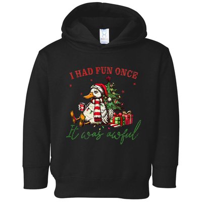 I Had Fun Once It Was Awful Xmas Christmas Duck Toddler Hoodie