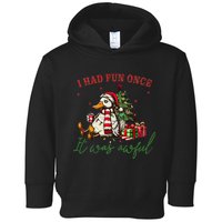 I Had Fun Once It Was Awful Xmas Christmas Duck Toddler Hoodie
