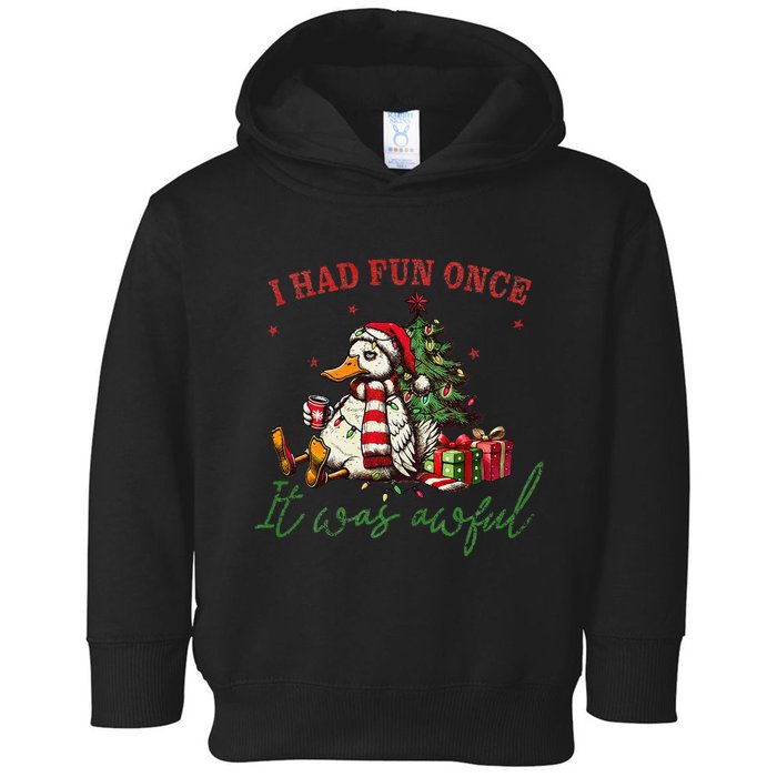 I Had Fun Once It Was Awful Xmas Christmas Duck Toddler Hoodie