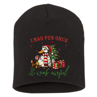 I Had Fun Once It Was Awful Xmas Christmas Duck Short Acrylic Beanie