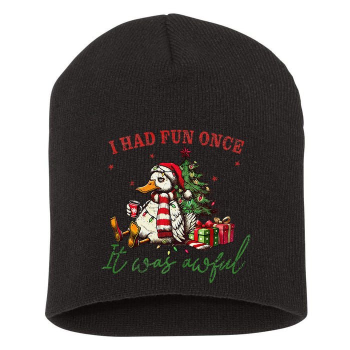 I Had Fun Once It Was Awful Xmas Christmas Duck Short Acrylic Beanie