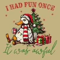 I Had Fun Once It Was Awful Xmas Christmas Duck Cooling Performance Long Sleeve Crew
