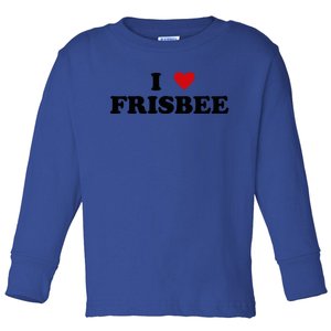 I Heart Frisbee Player I Love Frisbee Gift Toddler Long Sleeve Shirt