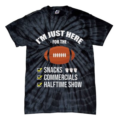 I'm Here For Snacks Commercials Halftime Show Football Tie-Dye T-Shirt