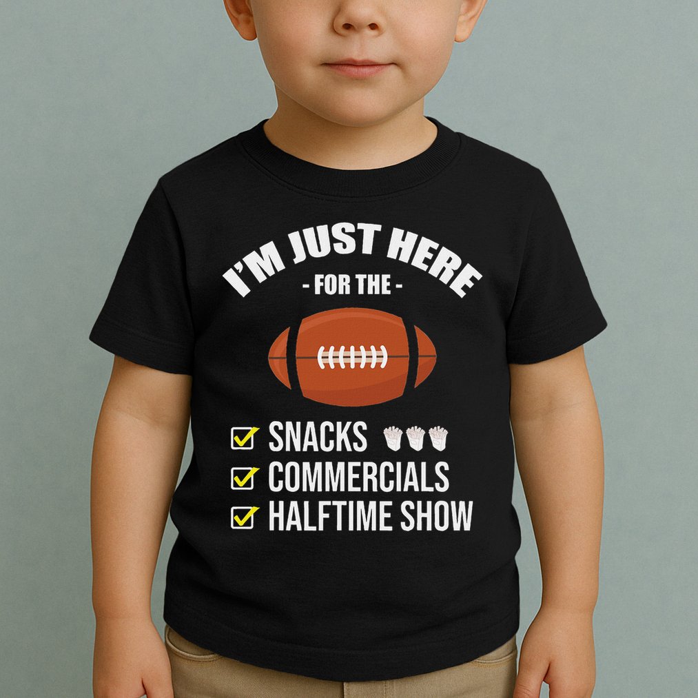 I'm Here For Snacks Commercials Halftime Show Football Toddler T-Shirt