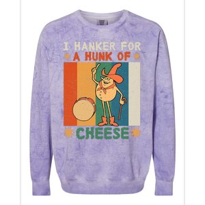 I Hanker For A Hunk Of Cheese Retro Colorblast Crewneck Sweatshirt