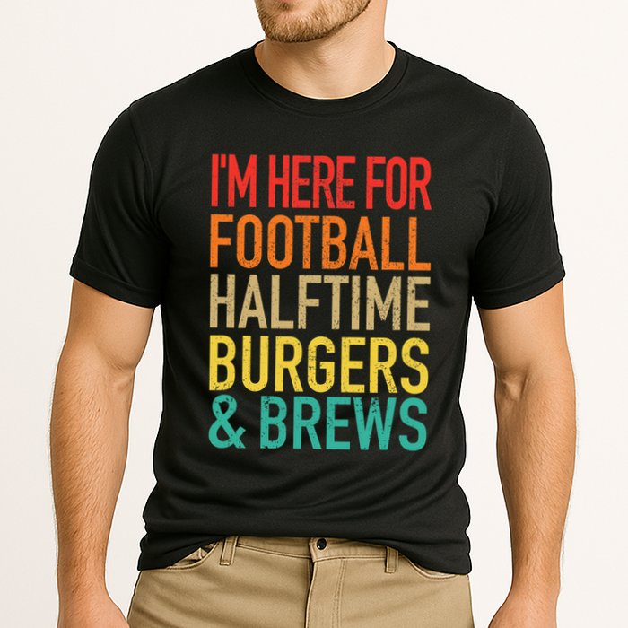 I'm Here For Football, Halftime, Burgers & Brew Cooling Performance Crew T-Shirt