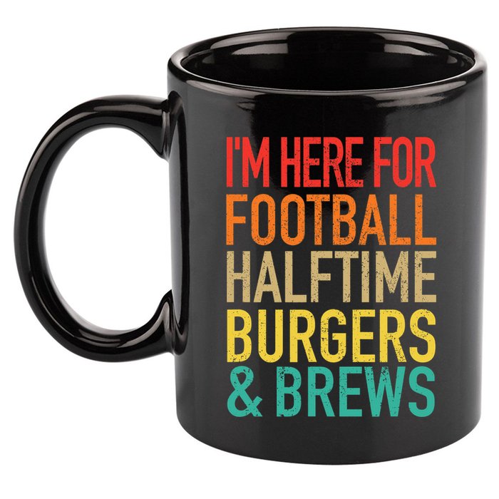 I'm Here For Football, Halftime, Burgers & Brew 11oz C Handle Ceramic Mug