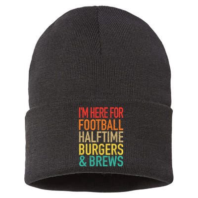 I'm Here For Football, Halftime, Burgers & Brew Sustainable Knit Beanie