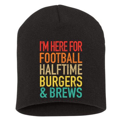 I'm Here For Football, Halftime, Burgers & Brew Short Acrylic Beanie