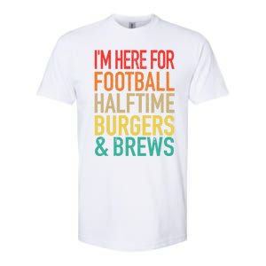 I'm Here For Football, Halftime, Burgers & Brew Softstyle CVC T-Shirt