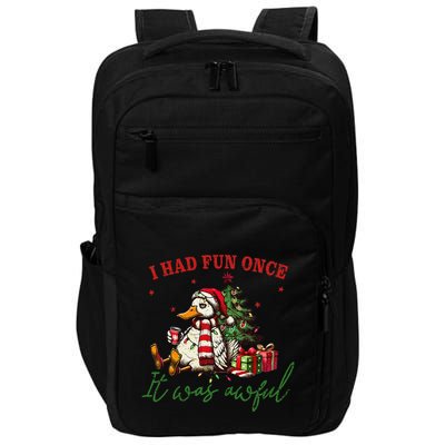 I Had Fun Once It Was Awful Funny Duck Impact Tech Backpack