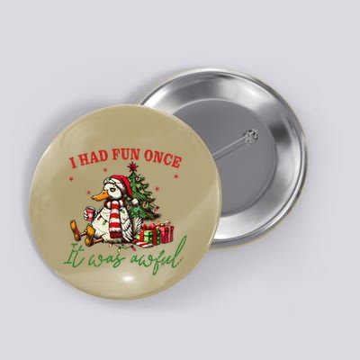 I Had Fun Once It Was Awful Funny Duck Button
