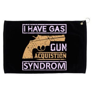 I Have Gas Gun Acquistion Syndrom Grommeted Golf Towel