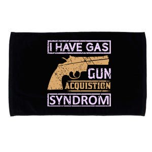 I Have Gas Gun Acquistion Syndrom Microfiber Hand Towel