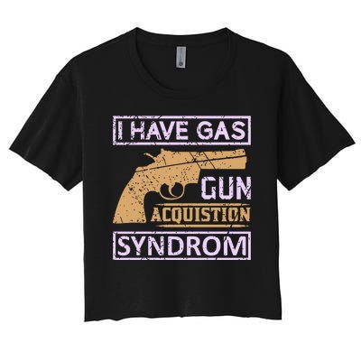 I Have Gas Gun Acquistion Syndrom Women's Crop Top Tee