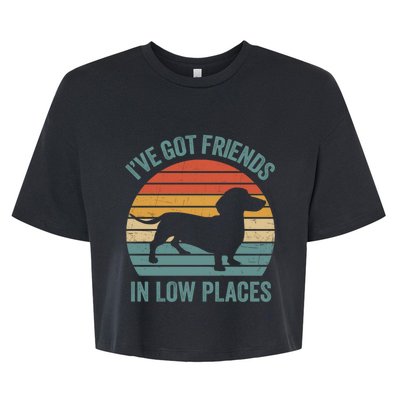 I Have Got Friends In Low Places Wiener Dog Vintage Bella+Canvas Jersey Crop Tee