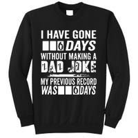 I Have Gone 0 Days Without Making A Dad Joke Sweatshirt