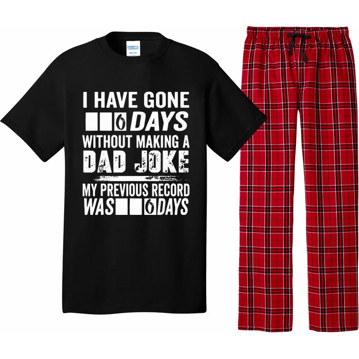 I Have Gone 0 Days Without Making A Dad Joke Pajama Set