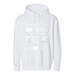 I Have Gone 0 Days Without Making A Dad Joke Garment-Dyed Fleece Hoodie