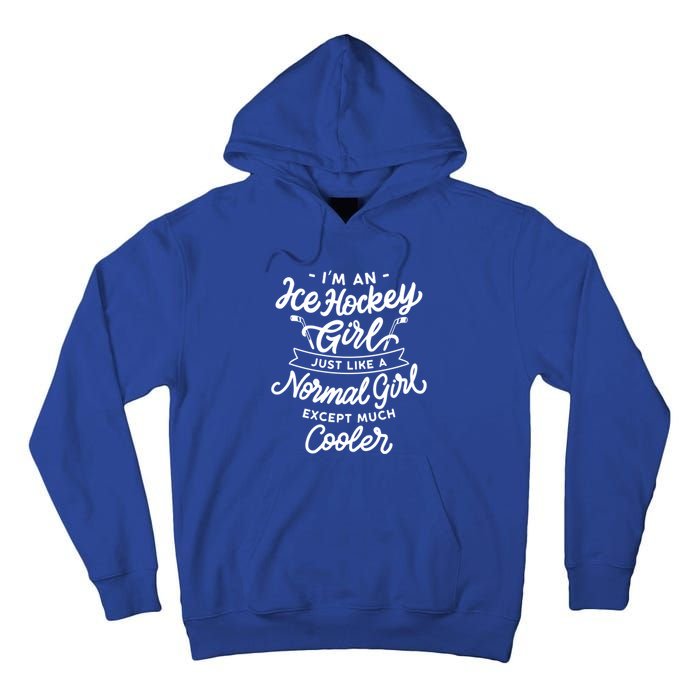 Ice Hockey Girls Are Cooler Funny And Sassy Sports Gift Tall Hoodie