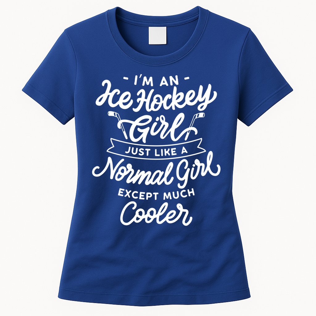 Ice Hockey Girls Are Cooler Funny And Sassy Sports Gift Womens T-Shirt