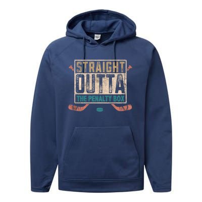 Ice Hockey Game Funny Saying Straight Outta The Penalty Box Gift Performance Fleece Hoodie