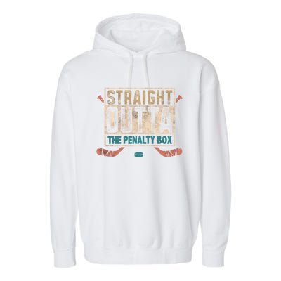 Ice Hockey Game Funny Saying Straight Outta The Penalty Box Gift Garment-Dyed Fleece Hoodie