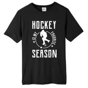 Ice Hockey Gift Hockey Is My Favorite Season Great Gift Tall Fusion ChromaSoft Performance T-Shirt