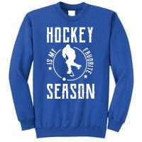 Ice Hockey Gift Hockey Is My Favorite Season Great Gift Sweatshirt