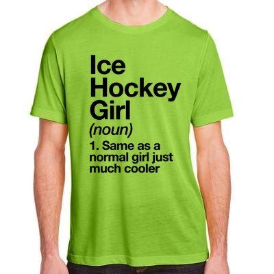 Ice Hockey Girl Definition T Funny &Amp; Sassy Sports Adult ChromaSoft Performance T-Shirt