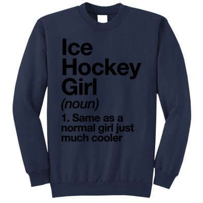 Ice Hockey Girl Definition T Funny &Amp; Sassy Sports Sweatshirt